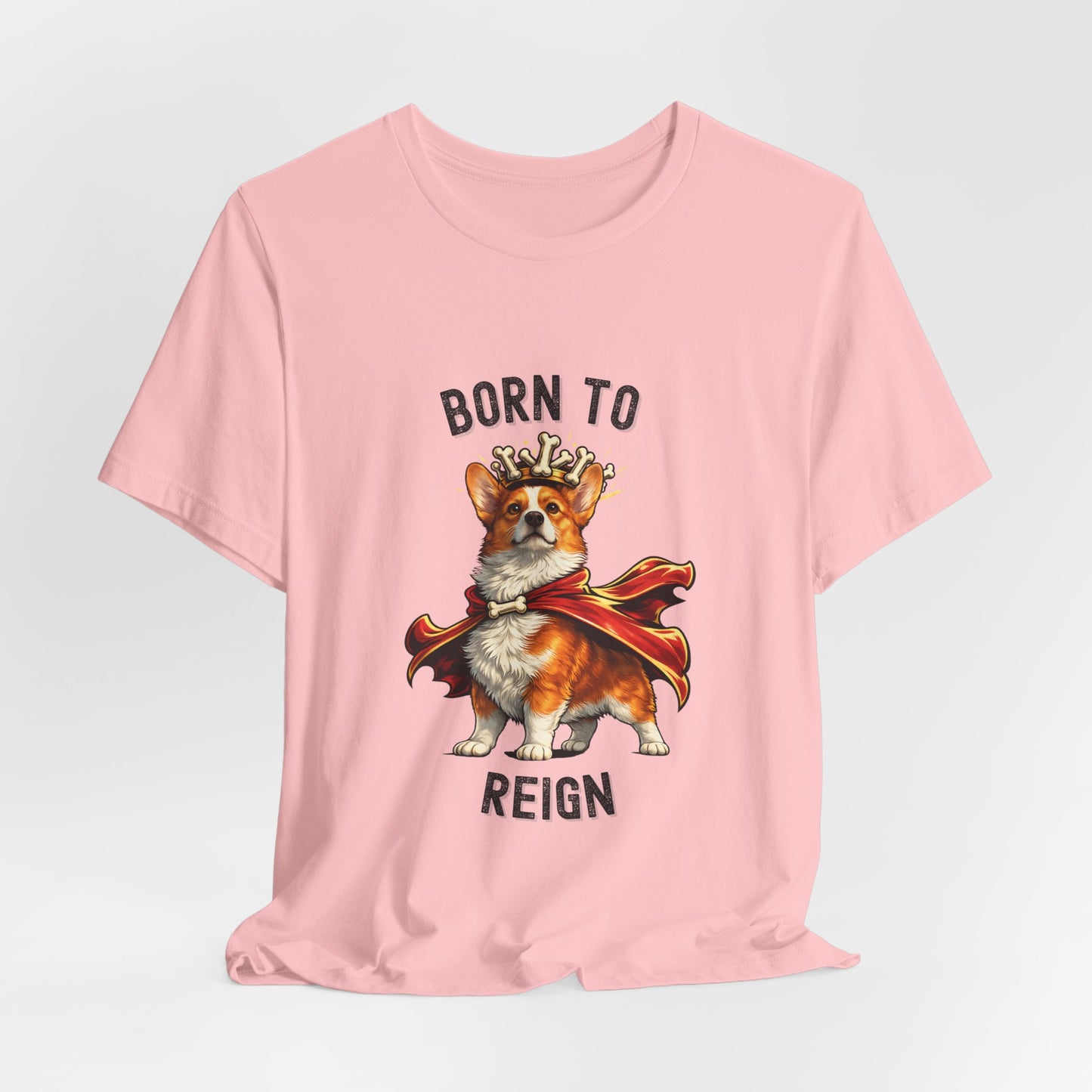 Red and White Pembroke Welsh Corgi T-Shirt - Born to Reign