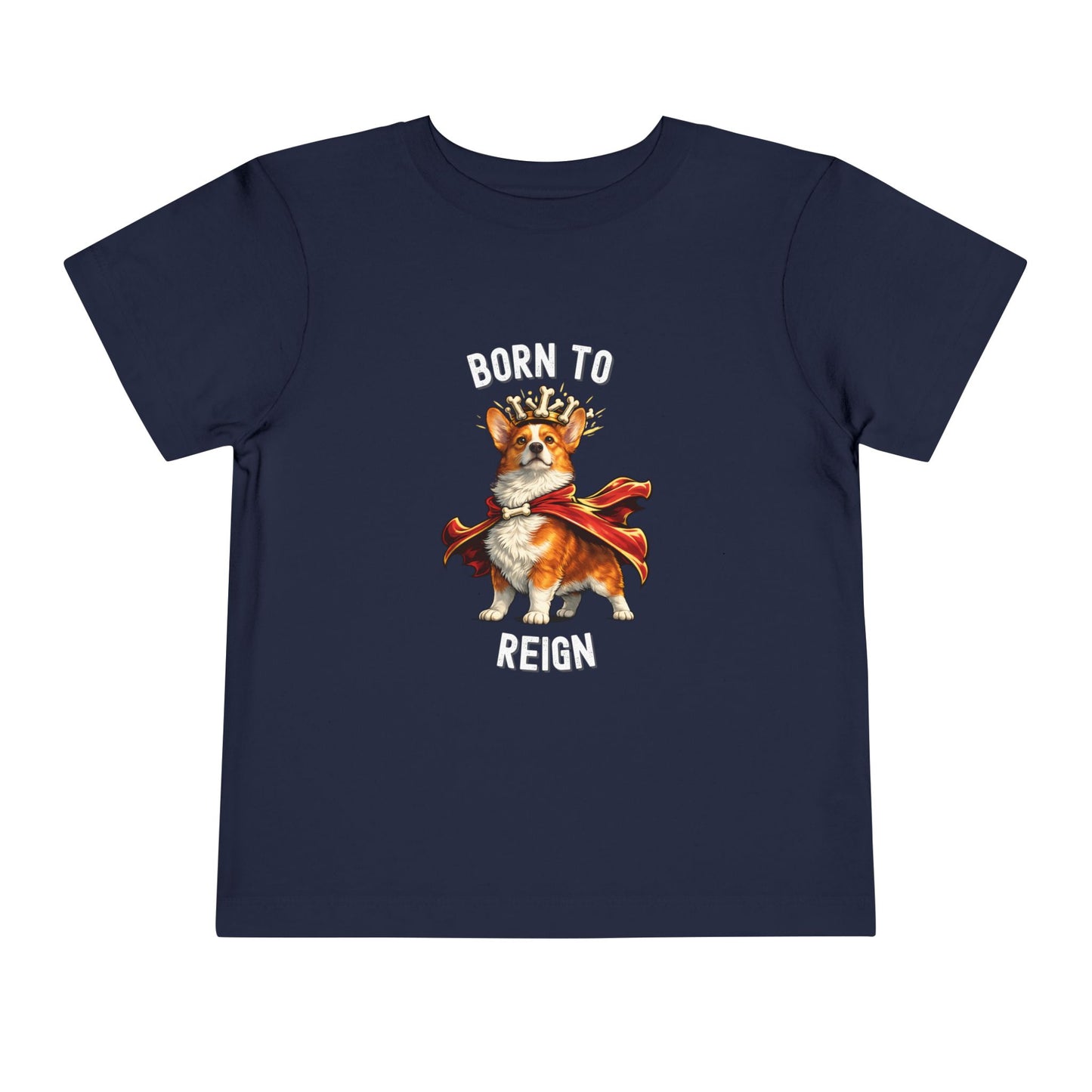 Red and White Pembroke Welsh Corgi Toddler T-Shirt - Born to Reign
