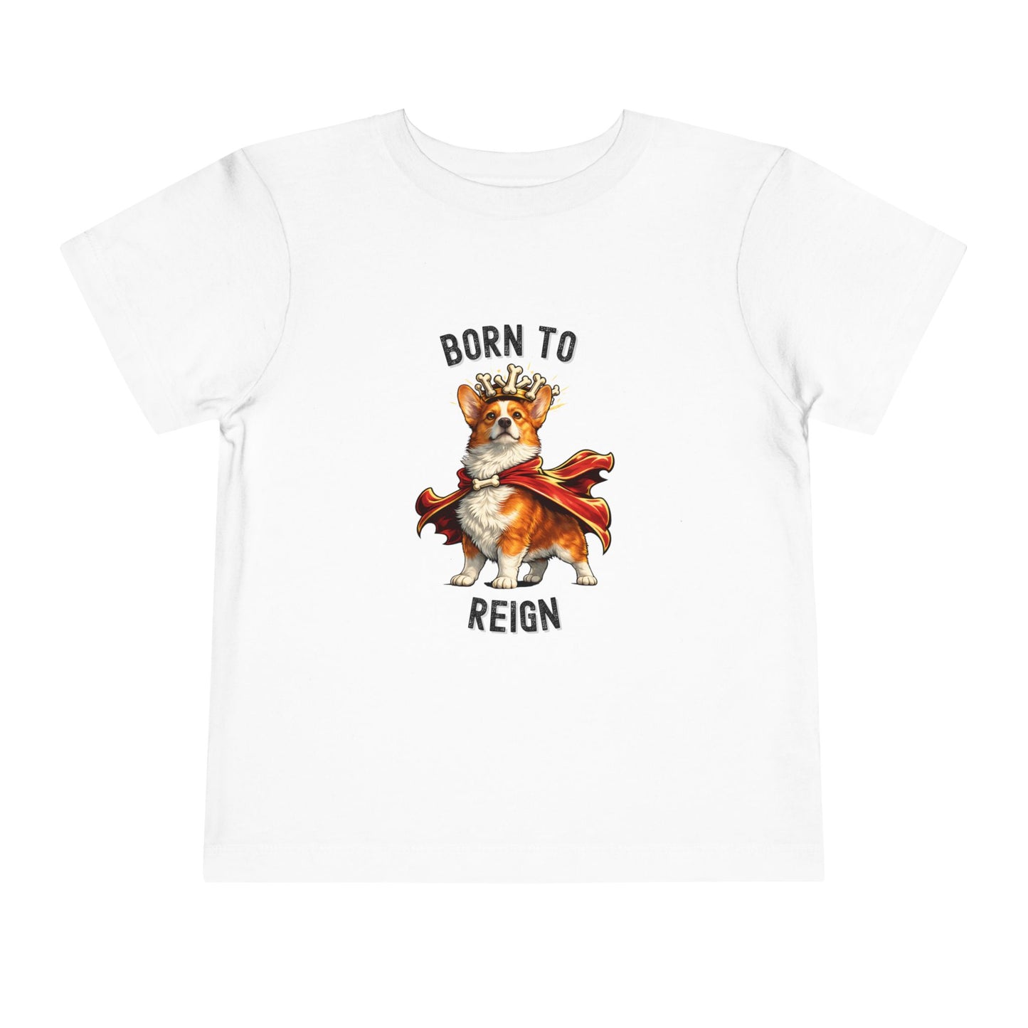 Red and White Pembroke Welsh Corgi Toddler T-Shirt - Born to Reign