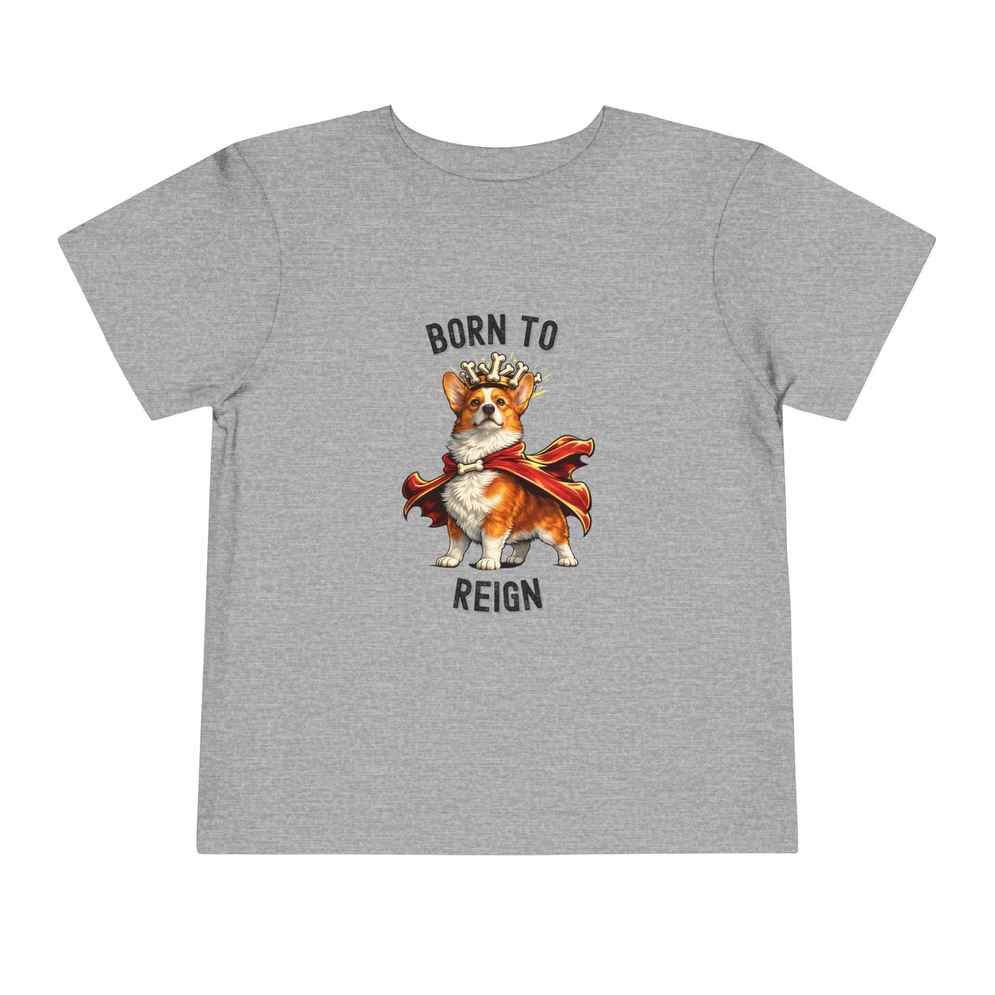 Red and White Pembroke Welsh Corgi Toddler T-Shirt - Born to Reign