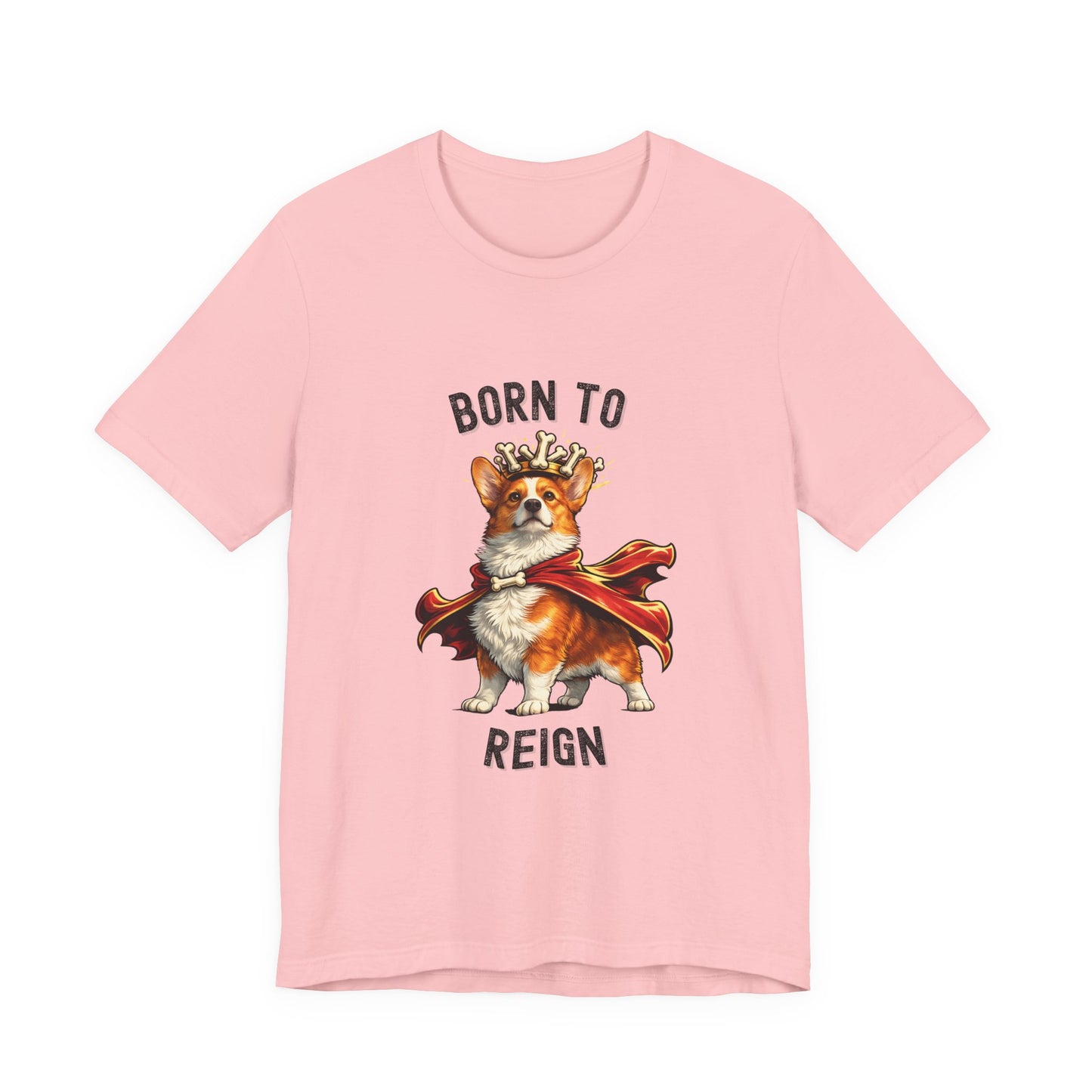 Red and White Pembroke Welsh Corgi T-Shirt - Born to Reign