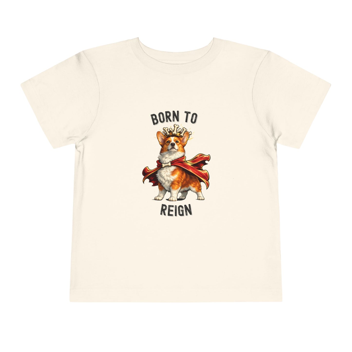 Red and White Pembroke Welsh Corgi Toddler T-Shirt - Born to Reign
